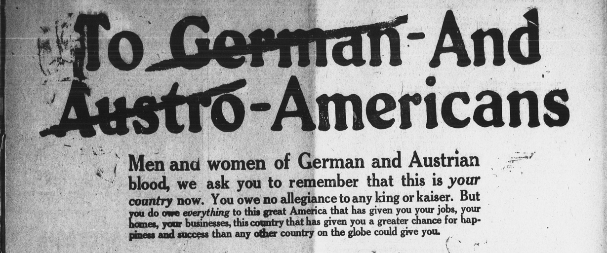 A fragment of Liberty Bond advertising, in which Americans of German and Austrian descent are persuaded to show loyalty to the United States